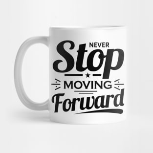 Never Stop Mug